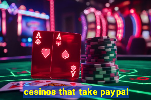 casinos that take paypal